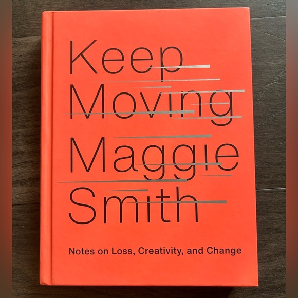 Other - "Keep Moving" by Maggie Smith, Hardback Book